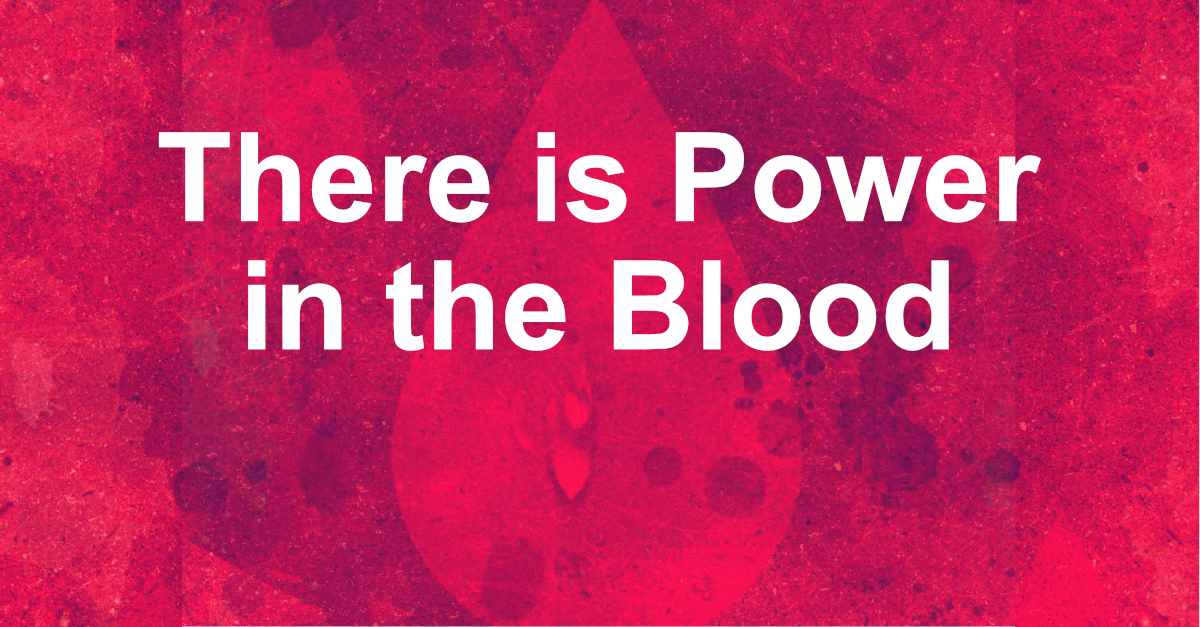 there is power in the blood of jesus song
